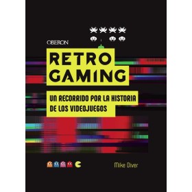 Retro Gaming: Un recorrido por la historia de los videojuegos: De Atari a Zelda (Libros singulares)