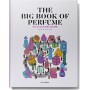 The Big Book of Perfume - For an olfactory culture