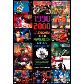 1990-2000 LA DÉCADA DE LA REVOLUCIÓN EN LOS VIDEOJUEGOS (SIN COLECCION)
