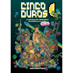 Cinco Duros: LA HISTORIA DEL VIDEOJUEGO EN ESPAÑA PARA TODOS VOL. 1 (GAMES)