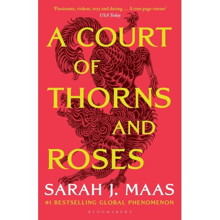 A Court of Thorns and Roses: Enter the EPIC fantasy worlds of Sarah J Maas with the breath-taking first book in the GLOBALLY