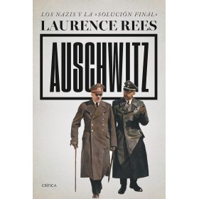 Auschwitz: Los nazis y la «solución final» (Memoria Crítica)