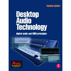 Desktop Audio Technology: Digital audio and MIDI principles (Music Technology)