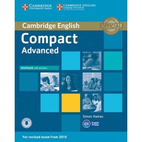 Compact Advanced. Workbook with answers and downloadable audio: Workbook with answers and downloadable audio