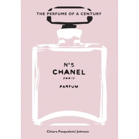 Chanel No. 5 The Perfume of a Century /anglais