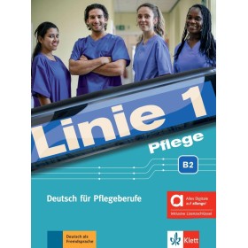 Linie 1 Pflege B2 - Hybride Ausgabe allango: Deutsch für Pflegeberufe. Kurs- und Übungsbuch mit Audios inklusive Lizenzschlüssel