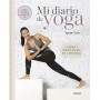 Mi diario de yoga (edición revisada y actualizada): Cuerpo y mente sanos en 4 semanas (Vida activa y deporte)