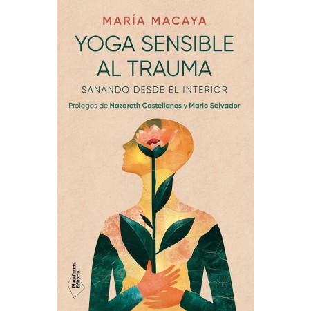 Yoga sensible al trauma: Sanando desde el interior (ACTUAL)