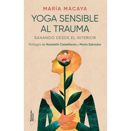 Yoga sensible al trauma: Sanando desde el interior