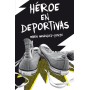 Héroe en deportivas: 343 (Gran Angular)