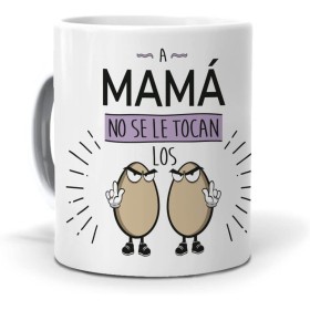mundohuevo - Taza cerámica Día de la Madre | Taza Divertida A Mamá no se le tocan los ... | Resistente a microondas y
