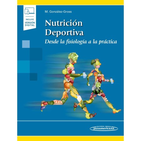 Nutricion deportiva (incluye version digital): Desde la fisiología a la práctica (incluye versión digital)