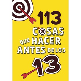 113 cosas que hacer antes de los 13 (No ficción ilustrados)