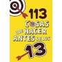 113 cosas que hacer antes de los 13 (No ficción ilustrados)