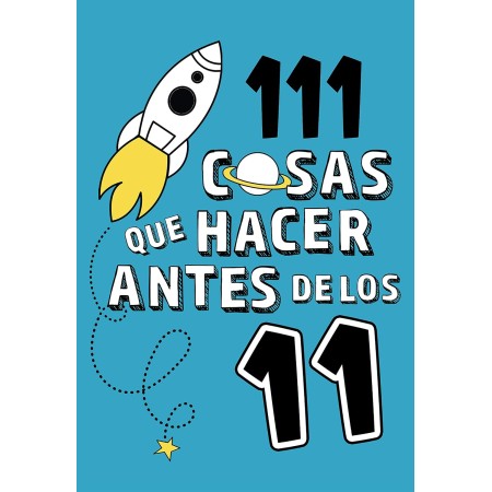 111 cosas que hacer antes de los 11 (No ficción ilustrados)