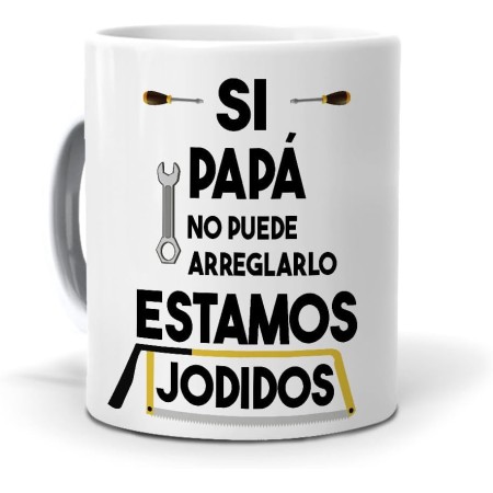 mundohuevo. Taza con frase “Si papá no puede arreglarlo estamos jodidos”| Regalo original para padres.|Frase divertida.|