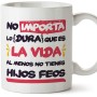 MUGFFINS Tazas para Mamá – Al Menos no Tienes Hijos feos – Regalos para el día de la Madre/Desayunos Originales