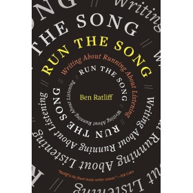 Run the Song: Writing About Running About Listening