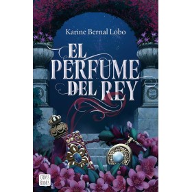El perfume del rey: 1 (Ficción)