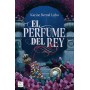 El perfume del rey: 1 (Ficción)