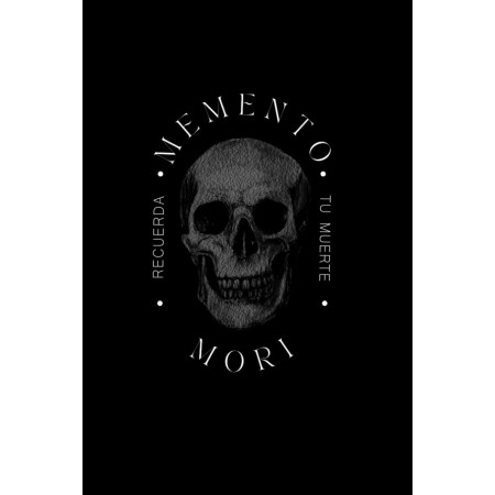 Memento Mori: Recuerda tu Muerte (Masculinidad & Sociedad)