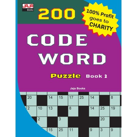 200 CODE WORD Puzzle Book 2: Volume 2 (200 Classic Brain Game Series: Coded Crossword Puzzles)