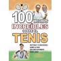 100 HECHOS INCREÍBLES SOBRE EL TENIS: Historias y Curiosidades sobre el Tenis que Absolutamente debes Saber (HECHOS HISTORIAS Y