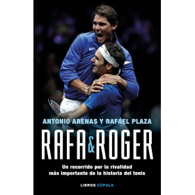 Rafa & Roger: Un recorrido por la rivalidad más importante de la historia del tenis: 2 (Deportes)