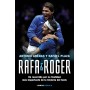 Rafa & Roger: Un recorrido por la rivalidad más importante de la historia del tenis: 2 (Deportes)
