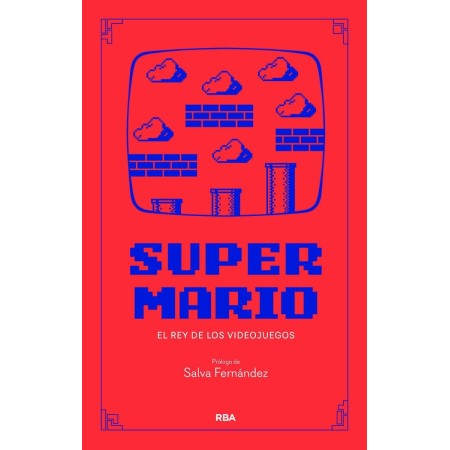 SUPER MARIO: El rey de los videojuegos (Divulgación)