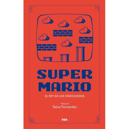 SUPER MARIO: El rey de los videojuegos