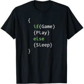 If Game Then Play Funny Gamer Gift Video Game Code Camiseta