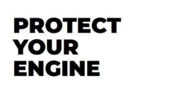 Protect your engine