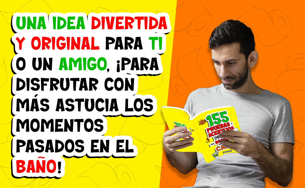 155 pruebas y acertijos imposibles para resolver mentras haces caca