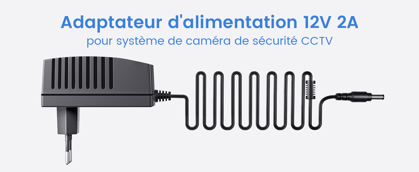Adaptateur d'alimentation 12V 2A pour systeme de camera de securite CCTV