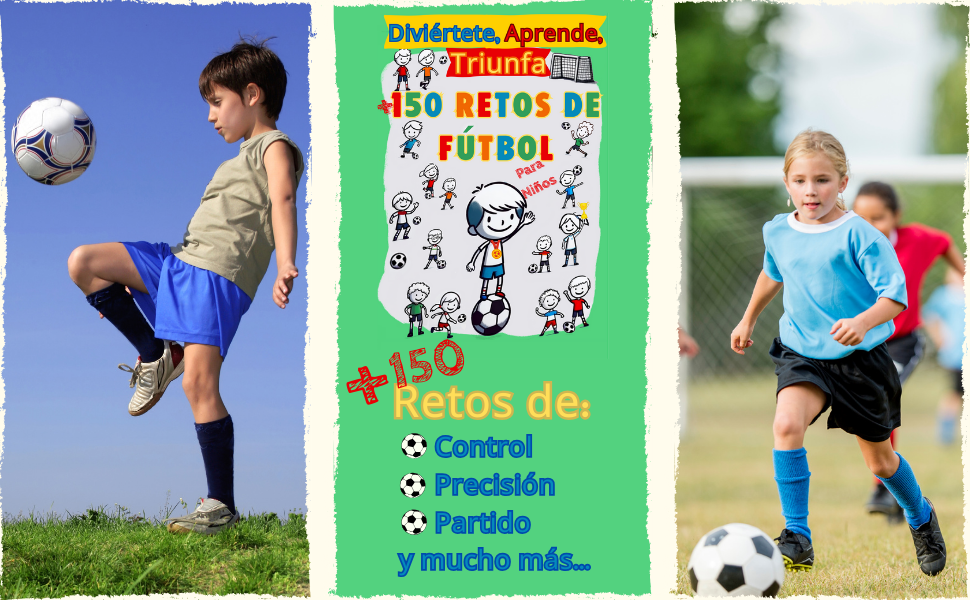 Libro de retos de fútbol para niños con los mejores ejercicios para mejorar tu juego con el balón