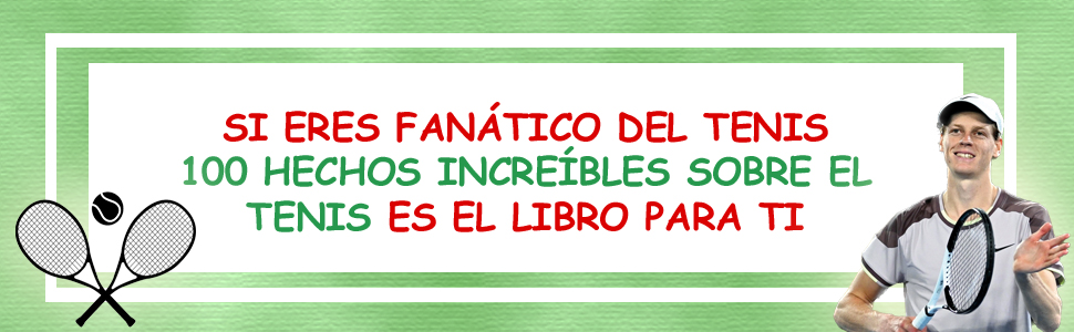 hechos curiosidades libro TENIS